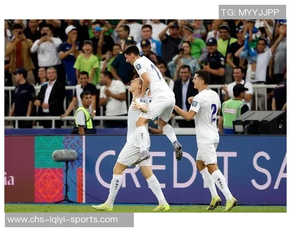 乌兹别克斯坦历史性晋级世界杯中亚足球迎来辉煌新篇章